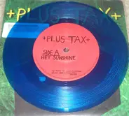 +Plus Tax+ - Hey Sunshine / You & Your Brother