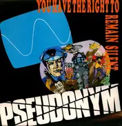 Pseudonym - You Have The Right To Remain Silent