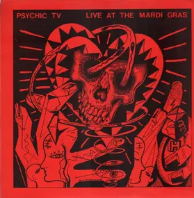 Psychic TV - Live At The Mardi Gras