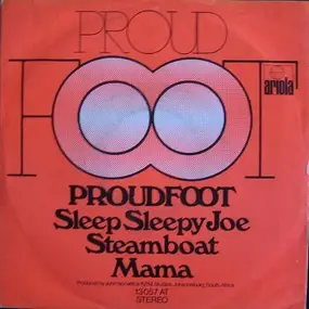 Proudfoot - Sleep Sleepy Joe / Steamboat Mama