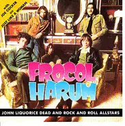 Procol Harum - John Liquorice Dead And Rock And Roll Allstars