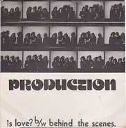Production - Is Love?