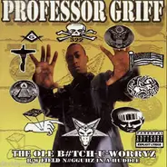 Professor Griff - The Ole B#tch-U-Worryz