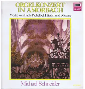 J. S. Bach - Orgelkonzert in Amorbach