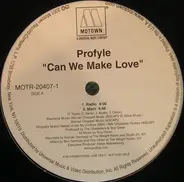 Profyle - Can We Make Love
