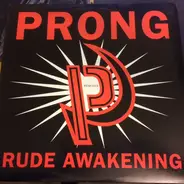Prong - Rude Awakening Remixes