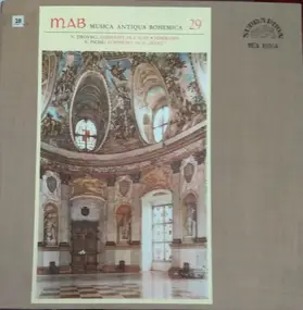 Prague Chamber Orchestra - Musica Antigua Bohemica 29. V. Jírovec: Symphony in E flat, Semiramis, V. Pichl: Symphony in D 'Mar