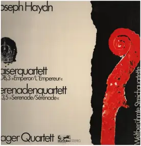 Franz Joseph Haydn - Kaiserquartett Op. 76,3 / Serenadenquartett Op. 3,5