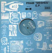 Pram - Meshes EP