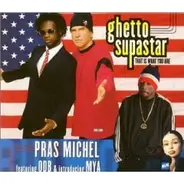 Pras Michel feat. ODB & Mya - Ghetto Supastar (That Is What You Are)