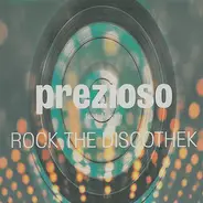 Prezioso Feat. Marvin - Rock The Discothek