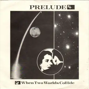 Pre-lude - When Two Worlds Collide