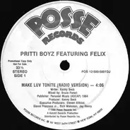 Pritti Boyz Featuring Felix - Make Luv Tonite