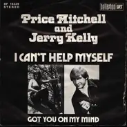 Price Mitchell & Jerri Kelly - I Can't Help Myself (Sugar Pie, Honey Bunch) / Got You On My Mind