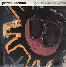 Primal Scream - Higher than the sun