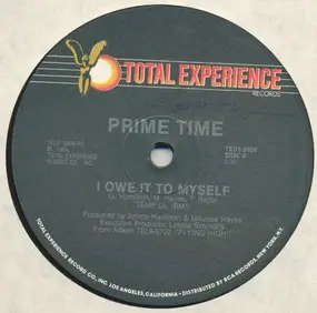 Prime Time - I Owe It To Myself