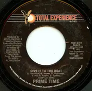 Prime Time - Give It To The Beat
