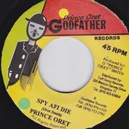 Prince Oret / Lisa Dainjah - Spy Afi Die / Sufa Fi Days