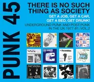 Punk 45 Comp - There Is No Such Thing As Society