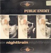 Public Enemy - Nighttrain