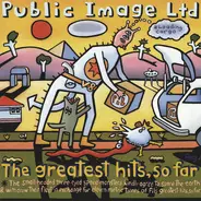 Public Image Limited - The Greatest Hits, So Far