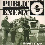 Public Enemy - Give it up