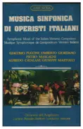 Puccini / Mascagni / Catalani - Musica Sinfonica Di Operisti Italiani