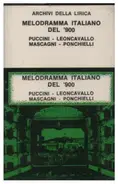 Puccini / Mascagni / Ponchielli a.o. - Melodramma Italiano Del '900
