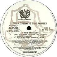 Puff Daddy & The Family - Is This The End? / Pain