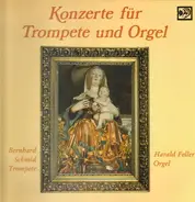 Purcell / Krebs / Neruda / Schilling - Concerts For Trumpet And Organ /Konzerte Für Trompete Und Orgel