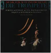 Purcell / Stanley / C.P.E. Bach / Telemann a.o. - Musik Für Alte Instrumente - Die Trompete - Vol. 3