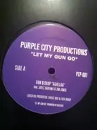 Purple City - Let My Gun Go / Run For Your Life / Purple City Gangsters