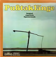Sandor Lakatos / Gyula Kocze / Jozsef Kozak a.o. - Pußtaklänge - Original Ungarische Zigeunermusik