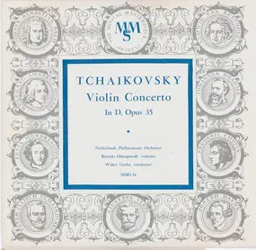 Pyotr Ilyich Tchaikovsky - Violin Concerto In D, Opus 35
