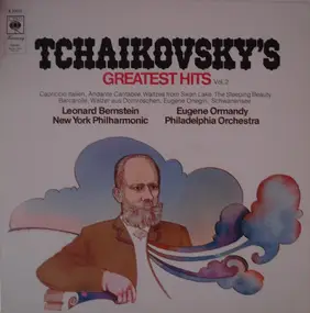 Pyotr Ilyich Tchaikovsky - Tchaikovsky's Greatest Hits Vol. 2