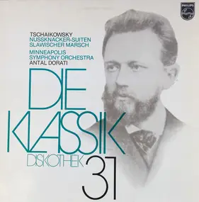 Pyotr Ilyich Tchaikovsky - Nussknacker-Suiten / Slawischer Marsch