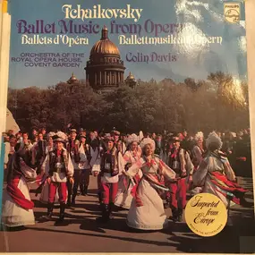 Pyotr Ilyich Tchaikovsky - Ballet Music From Operas