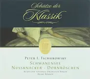 Tchaikovsky - Schwanensee • Nussknacker • Dornröschen