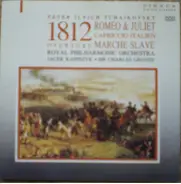 Pyotr Ilyich Tchaikovsky - 1812 ∙ Romeo & Juliet -Capriccio Italien - Marche Slave