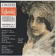 Tchaikovsky - Concerto Per Pianoforte E Orch. Op. 23, Sinfonia N. 6 "Patetica"