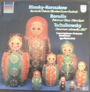 Rimsky-Korsakov / Borodin / Tchaikovsky - Russische Ostern / Polowezer Tänze / Overture Solennelle "1812"