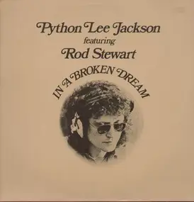 Python Lee Jackson feat. Rod Stewart - In a broken dream