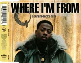 q connection - Where I'm From