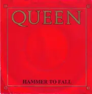 Queen - Hammer To Fall / Tear It Up