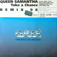 Queen Samantha - Take A Chance (Remix 96)