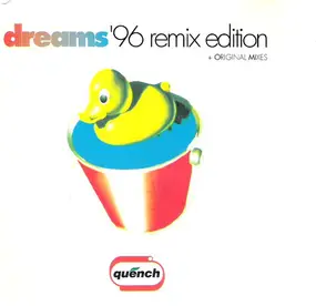 Quench - Dreams ('96 Remix Edition)
