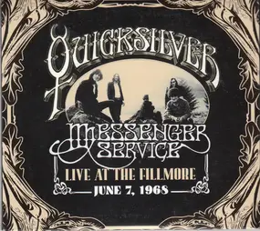 Quicksilver Messenger Service - Live At The Fillmore June 7,1968