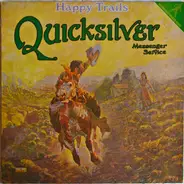 Quicksilver Messenger Service - Happy Trails