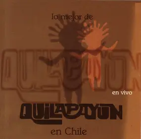 Quilapayún - Lo Mejor De Quilapayún En Chile - En Vivo