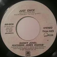 Quincy Jones Featuring James Ingram - Just Once